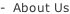 -  About Us